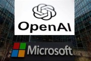 潜江微软称与OpenAI合作关系持续深化 伙伴关系依然稳固
